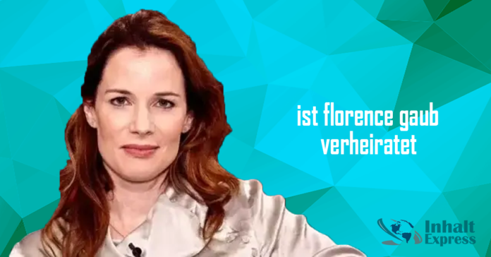 ist florence gaub verheiratet