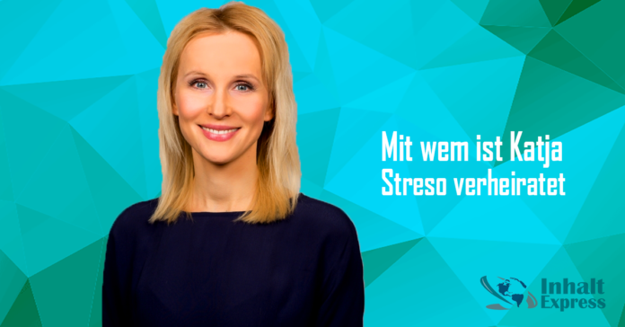 mit wem ist katja streso verheiratet