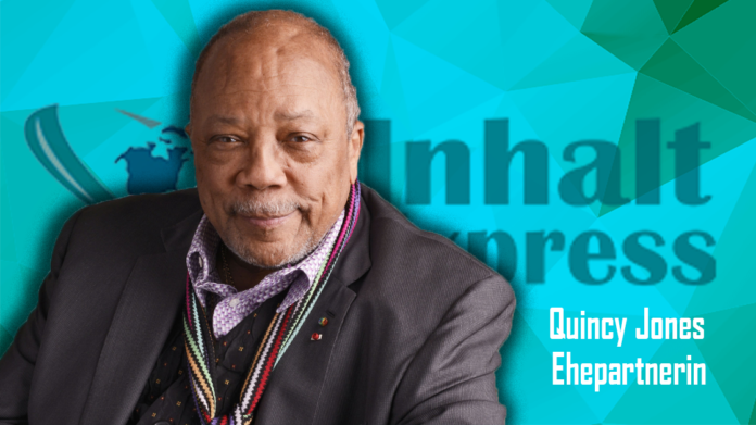 Quincy Jones Ehepartnerin